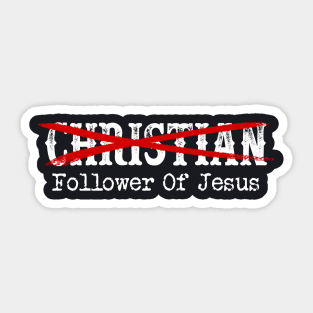 Follower Of Jesus Sticker